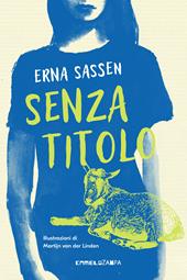 Senza titolo. Ediz. illustrata