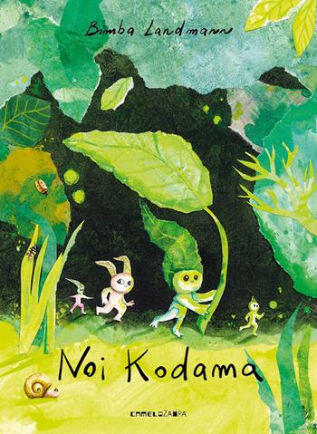 Noi Kodama. Ediz. illustrata - Bimba Landmann - Libro Camelozampa 2024, Le piume | Libraccio.it