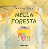 Nella foresta. Ediz. a colori