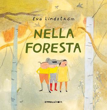 Nella foresta. Ediz. a colori - Eva Lindström - Libro Camelozampa 2025, Le piume | Libraccio.it