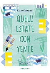 Quell'estate con Yente. Ediz. ad alta leggibilità