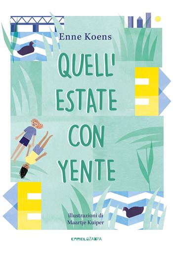 Quell'estate con Yente. Ediz. ad alta leggibilità - Enne Koens - Libro Camelozampa 2025, I peli di gatto | Libraccio.it