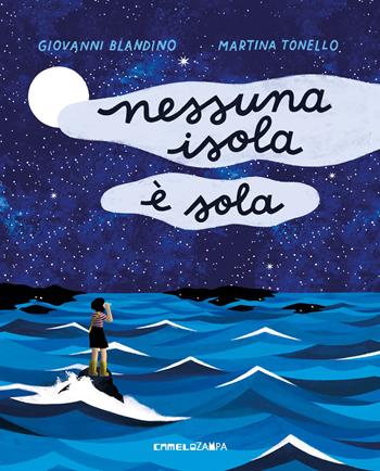 Nessuna isola è sola. Ediz. a colori - Giovanni Blandino, Martina Tonello - Libro Camelozampa 2025, Le sinapsi | Libraccio.it
