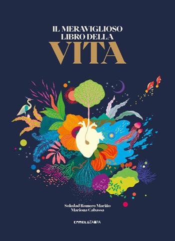 Il meraviglioso libro della vita. Ediz. a colori - Soledad Romero Mariño - Libro Camelozampa 2026, Le sinapsi | Libraccio.it