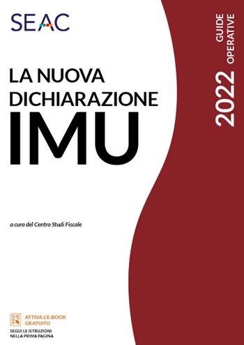 La nuova dichiarazione IMU  - Libro Seac 2022 | Libraccio.it
