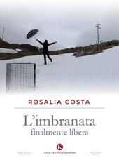 L' imbranata finalmente libera