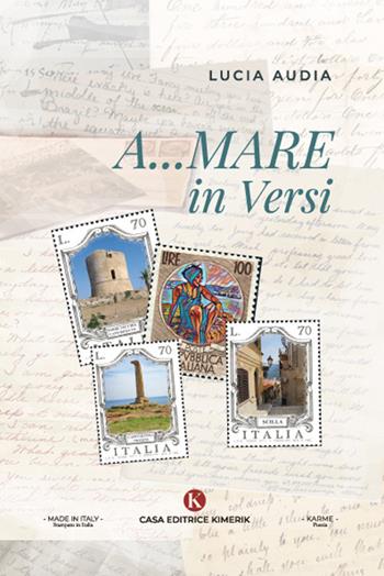 A... mare in versi - Lucia Audia - Libro Kimerik 2022, Karme | Libraccio.it