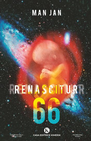 Renascitur 66 - Jan Man - Libro Kimerik 2022, Percorsi | Libraccio.it