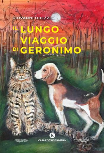 Il lungo viaggio di Geronimo - Giovanni Obezzi - Libro Kimerik 2022, Percorsi | Libraccio.it
