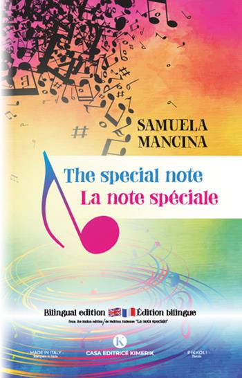 The special note-La note spéciale. Ediz. bilingue - Samuela Mancina - Libro Kimerik 2022, Pikkoli | Libraccio.it