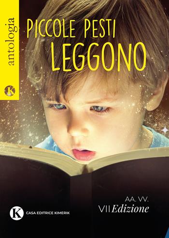 Piccole pesti leggono  - Libro Kimerik 2022, Kori | Libraccio.it