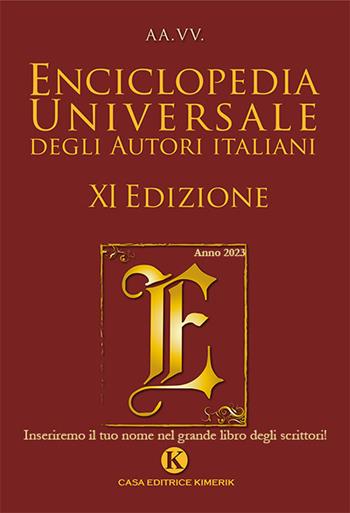Enciclopedia universale degli autori italiani 2023  - Libro Kimerik 2023, Kori | Libraccio.it