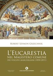 L'Eucarestia nel Magistero comune dei vescovi marchigiani (1850-2011)