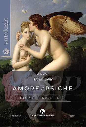 Amore e Psiche. L'enigma dell'amore  - Libro Kimerik 2023, Kori | Libraccio.it