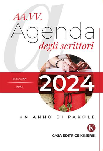 Agenda degli scrittori 2024  - Libro Kimerik 2023, Kori | Libraccio.it