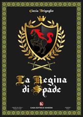 La regina di Spade. Quando il dolore diviene una fiaba