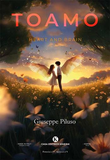 Toamo. Heart and brain - Giuseppe Piluso - Libro Kimerik 2024, Karme | Libraccio.it