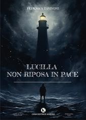 Lucilla non riposa in pace