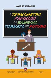 Il termometro favoloso e il bambino tornato dal futuro
