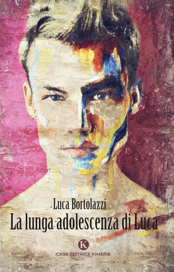 La lunga adolescenza di Luca - Luca Bortolazzi - Libro Kimerik 2025, Percorsi | Libraccio.it