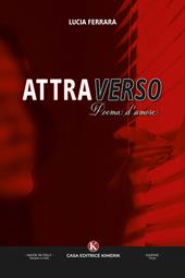 Attraverso. Poema d'amore