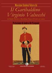Il garibaldino Virginio Valsecchi. Da Badia Polesine a Barcellona Pozzo di Gotto con amore
