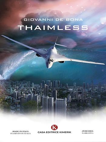 Thaimless - Giovanni De Bona - Libro Kimerik 2025, Percorsi | Libraccio.it