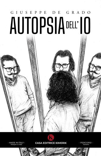 Autopsia dell'Io - Giuseppe de Grado - Libro Kimerik 2025, Percorsi | Libraccio.it