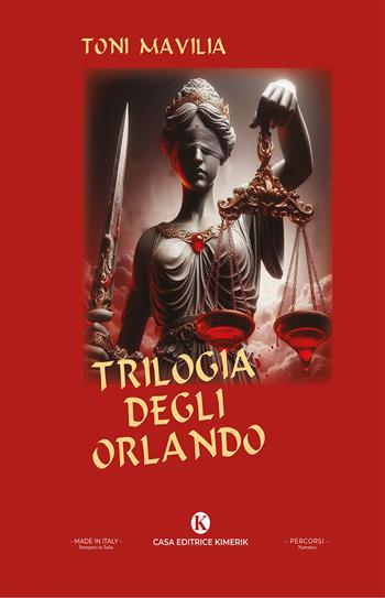 Trilogia degli Orlando - Toni Mavilia - Libro Kimerik 2025, Percorsi | Libraccio.it
