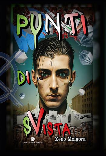 Punti di sVista. Come e perché ho fondato il Movimento italiano no green pass - Zeno Molgora - Libro Kimerik 2025, Kronos | Libraccio.it