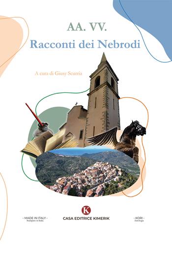 Racconti dei Nebrodi  - Libro Kimerik 2025, Kori | Libraccio.it