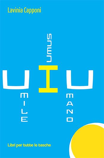 Umile humus umano - Lavinia Capponi - Libro Robin Edizioni 2021, Libri per tutte le tasche | Libraccio.it