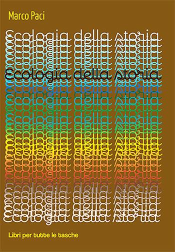 Ecologia della storia - Marco Paci - Libro Robin Edizioni 2022, Libri per tutte le tasche | Libraccio.it