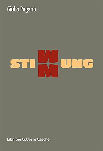 Stimmung - Giulio Pagano - Libro Robin Edizioni 2022, Libri per tutte le tasche | Libraccio.it