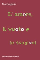 L'amore, il vuoto e le stagioni