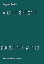 A vele spiegate. Poesie nel vento