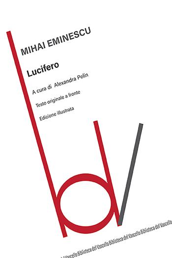 Lucifero. Testo originale a fronte - Mihai Eminescu - Libro Robin Edizioni 2023, Biblioteca del vascello | Libraccio.it