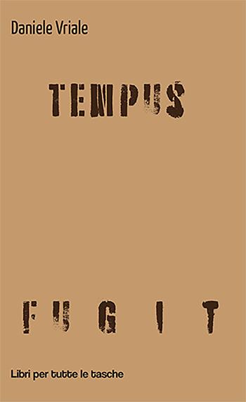 Tempus fugit - Daniele Vriale - Libro Robin Edizioni 2022, Libri per tutte le tasche | Libraccio.it