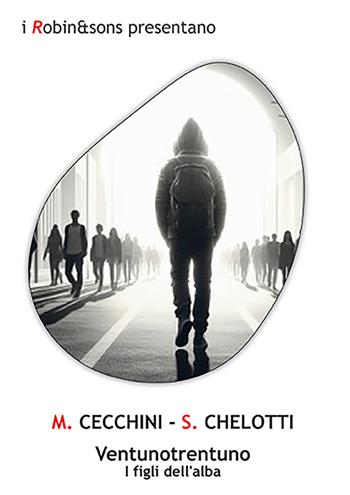 Ventunotrentuno - M. Cecchini, S. Chelotti - Libro Robin Edizioni 2024, Robin&sons | Libraccio.it