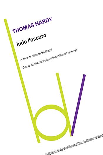 Jude l'oscuro - Thomas Hardy - Libro Robin Edizioni 2024, Biblioteca del vascello | Libraccio.it