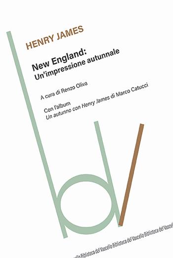 New England. Un'impressione autunnale - Henry James - Libro Robin Edizioni 2024, Biblioteca del vascello | Libraccio.it