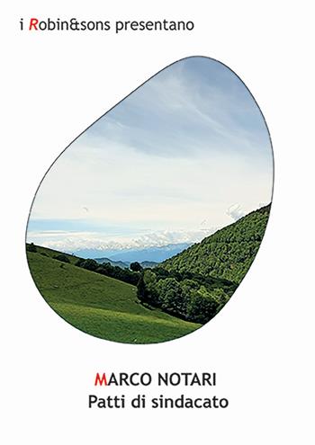 Patti di sindacato - Marco Notari - Libro Robin Edizioni 2024, Robin&sons | Libraccio.it