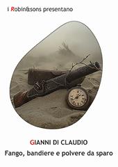 Fango, bandiere e polvere da sparo