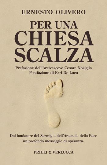 Per una Chiesa scalza - Ernesto Olivero - Libro Priuli & Verlucca 2023, Paradigma | Libraccio.it