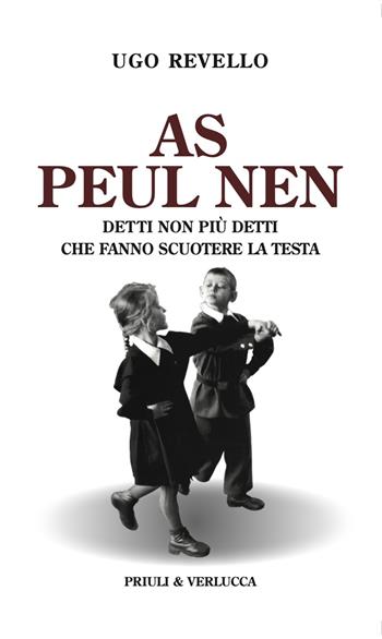 As peul nen. Detti non piu' detti - Ugo Revello - Libro Priuli & Verlucca 2025, Schema libero | Libraccio.it