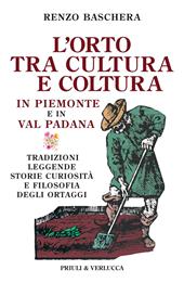 L'orto tra cultura e coltura in Piemonte e in Val Padana