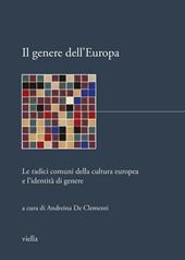 Il genere dell'Europa. Le radici comuni della cultura europea e l'identità di genere