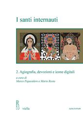 I santi internauti. Vol. 2: Agiografia, devozioni e icone digitali