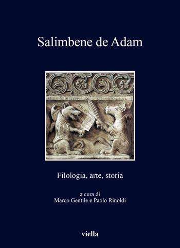 Salimbene de Adam. Filologia, arte, storia - P. Rinoldi - Libro Viella 2024, I libri di Viella | Libraccio.it