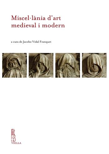 Miscellània d'art medieval i modern Liber amicorum Rosa Terés i Tomàs  - Libro Viella 2023, IRCVM. Medieval cultures | Libraccio.it